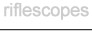 riflescopes